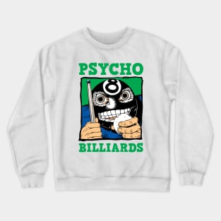 Psycho Billiards Crewneck Sweatshirt